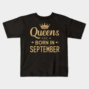 Queen Are Born In September Kids T-Shirt